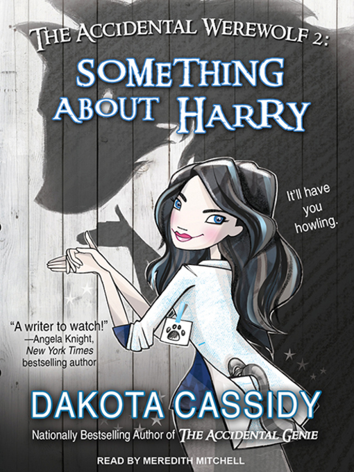 Title details for The Accidental Werewolf 2 by Dakota Cassidy - Available